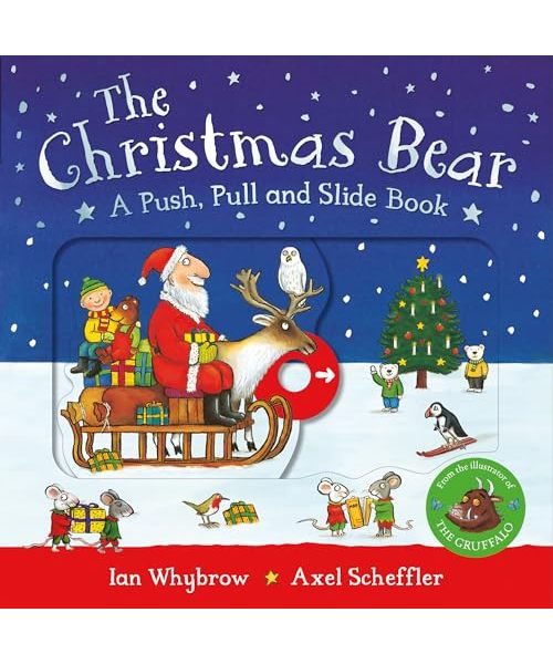 The Christmas Bear: A Push, Pull and Slide Book