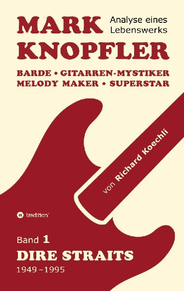 Mark Knopfler (Band 1, Dire Straits) - das 552 Seiten starke Buch