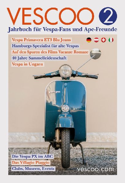 VESCOO Jahrbuch für Vespa-Fans und Ape-Freunde. Ausgabe 2