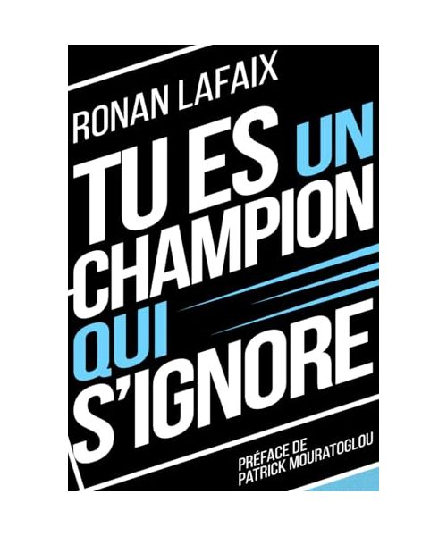 Tu es un champion qui s'ignore