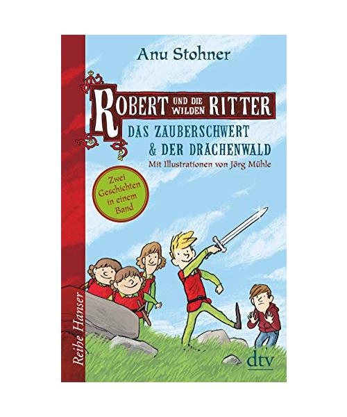 Robert und die wilden Ritter, Das Zauberschwert - Der Drachenwald