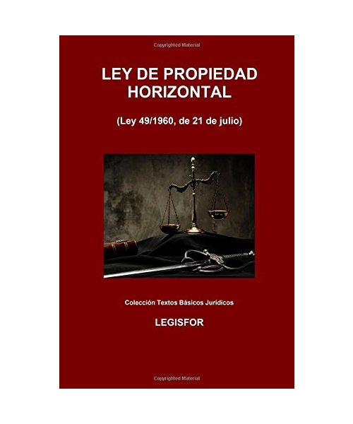 Ley de Propiedad Horizontal: 2.ª edición (2016). Colección Textos Básicos Jurídicos
