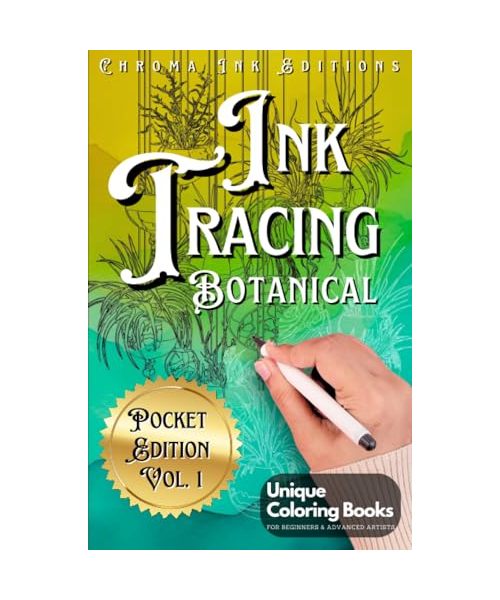 Ink Tracing Botanical Pocket Edition: Flower Coloring Book: Follow the White Lines to Reveal Nature's Beauty. A Fresh Approach to Reverse Coloring: ... for All Ages (Ink Tracing Beyond Lines)