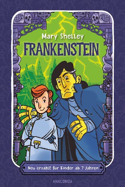 Frankenstein. Neu erzählt für Kinder ab 7 Jahren