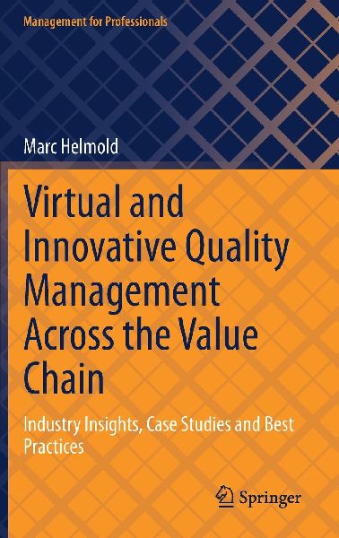 Virtual and Innovative Quality Management Across the Value Chain