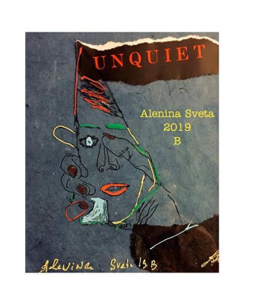 Unquiet.