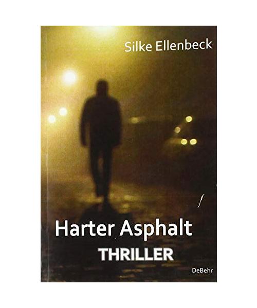 Harter Asphalt - Thriller