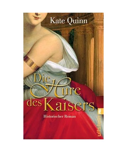 Die Hure des Kaisers: Historischer Roman