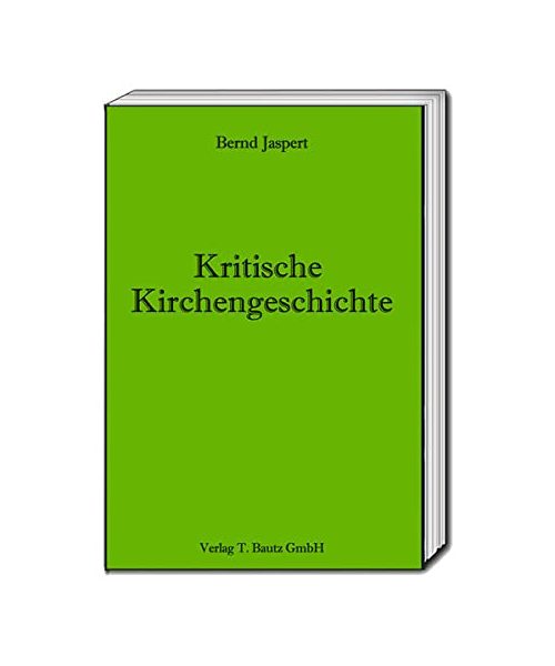 Kritische Kirchengeschichte