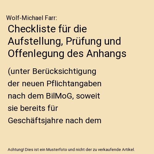 Checkliste für die Aufstellung, Prüfung und Offenlegung des Anhangs: (unter Berücksichtigung der neuen Pflichtangaben nach dem BilMoG, soweit sie bereits für Geschäftsjahre nach dem 31.12.2008 gelten) Stand: 1.1.2010 - Checkliste 1