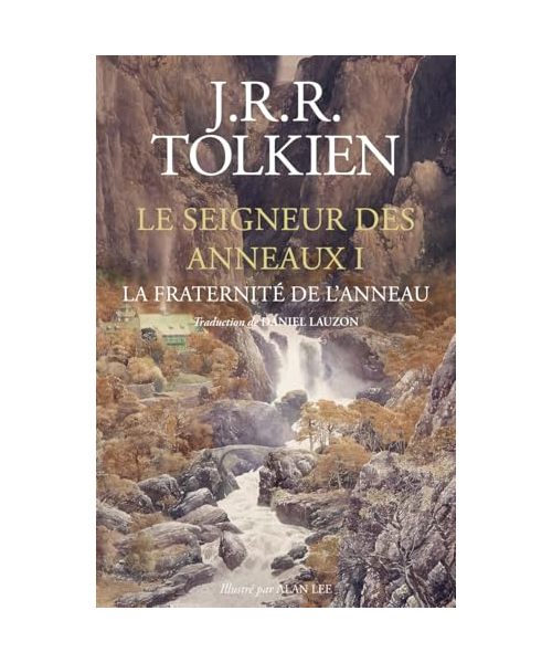 Le Seigneur des Anneaux - Tome 1 édition reliée et illustrée : La Fraternité de l'Anneau: La Fraternité de l'Anneau-Édition reliée et illustrée