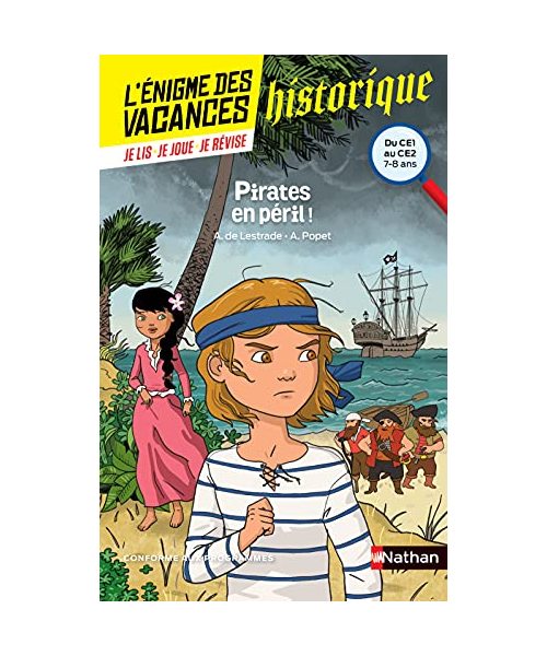 Pirates en péril ! - L'énigme des vacances - CE1 vers CE2 - 7/8 ans: Du CE1 au CE2