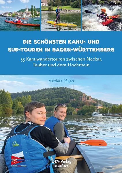 Die schönsten Kanu- und SUP-Touren in Baden-Württemberg
