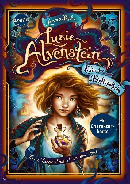 Luzie Alvenstein - Erbin der Duftapotheke (2). Eine Lüge lauert in der Zeit