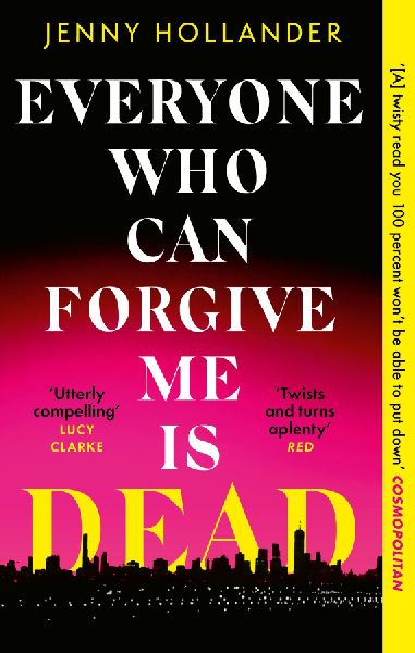 Everyone Who Can Forgive Me is Dead