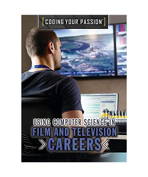 Using Computer Science in Film and Television Careers