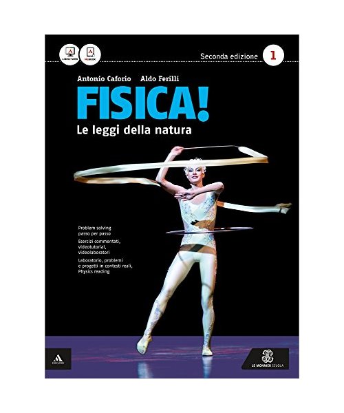 Fisica! Le leggi della natura. Per i Licei e gli Ist. magistrali. Con e-book. Con espansione online (Vol. 1)