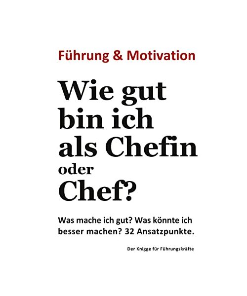 Wie gut bin ich als Chefin oder Chef?