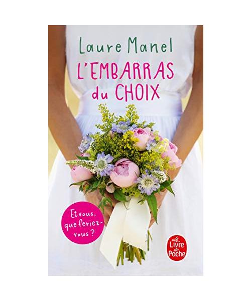 L'embarras du choix