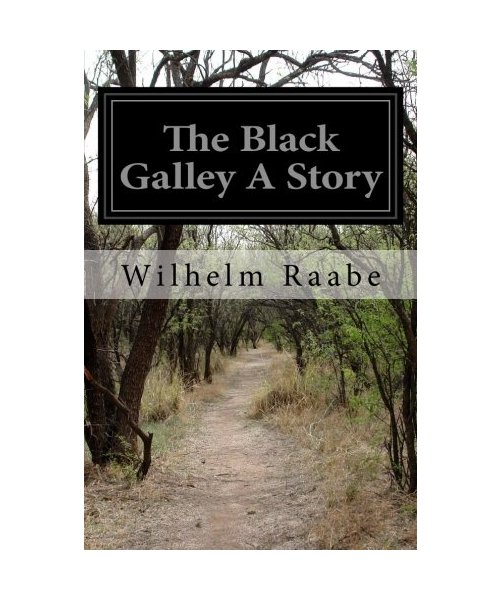 The Black Galley A Story