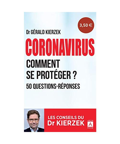 Coronavirus - Comment se protéger ? 50 questions-réponses