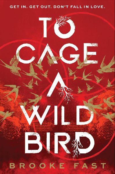 To Cage a Wild Bird