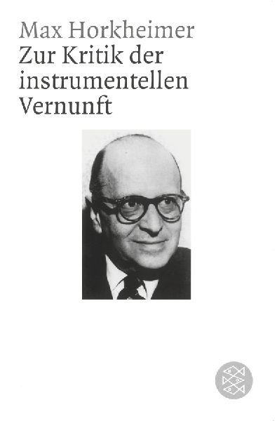 Zur Kritik der instrumentellen Vernunft