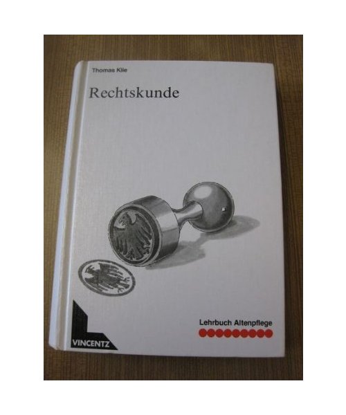 Lehrbuch Altenpflege: Rechtskunde
