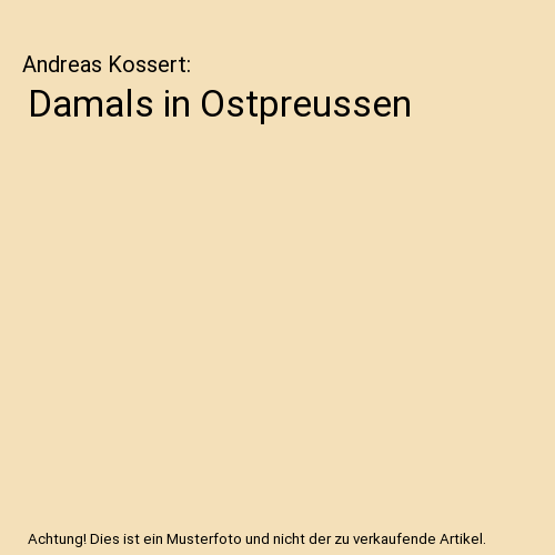 Damals in Ostpreussen