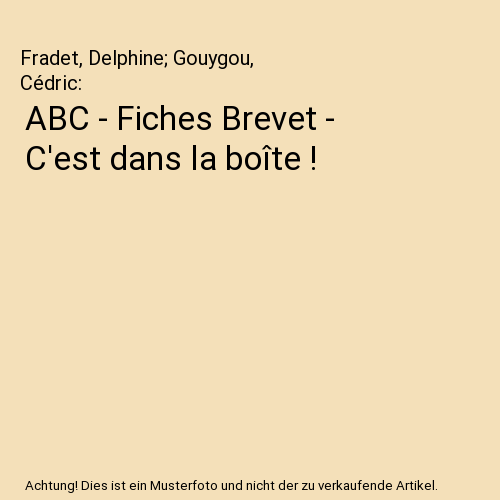ABC - Fiches Brevet - C'est dans la boîte !