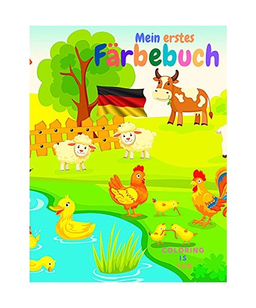 Mein erstes Färbebuch: Erstaunliche Färbung Buch für Kleinkinder enthält Dschungel-Tiere, Waldtiere und Bauernhof Tiere Alter 2-4, 4-8