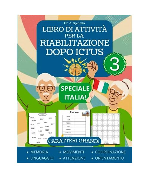 Libro di Attività Per la Riabilitazione Dopo Ictus Vol 3: Puzzle e Giochi Per la Neuroriabilitazione Per Afasia, Lesioni Cerebrali Traumatiche e Stroke