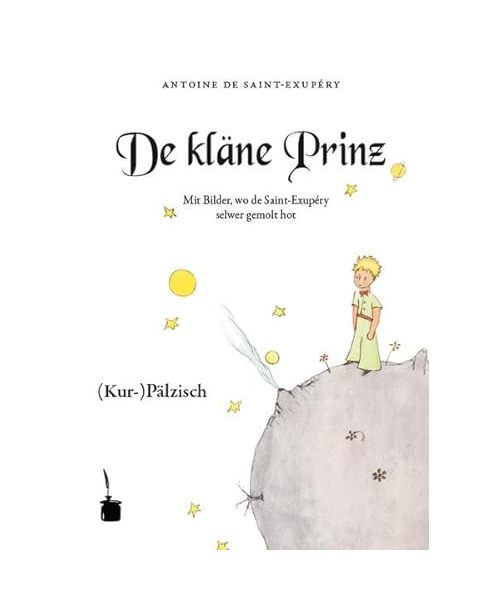 Der kleine Prinz. De kläne Prinz. Mit Bilder, wo de Saint-Exupéry selwer gemolt hot