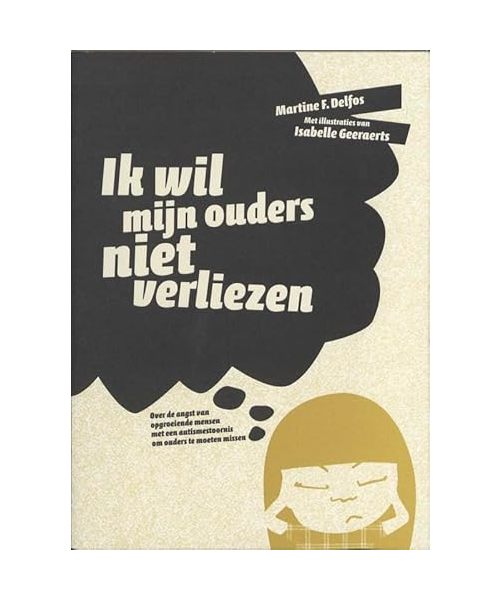 Ik wil mijn ouders niet verliezen: over de angst van opgroeiende mensen met een autismestoornis om ouders te moeten missen
