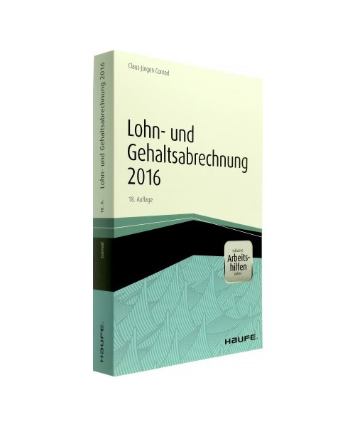 Lohn- und Gehaltsabrechnung 2016 - inkl. Arbeitshilfen online