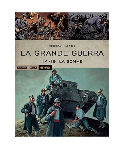 La Grande Guerra. 14-18: La Somme
