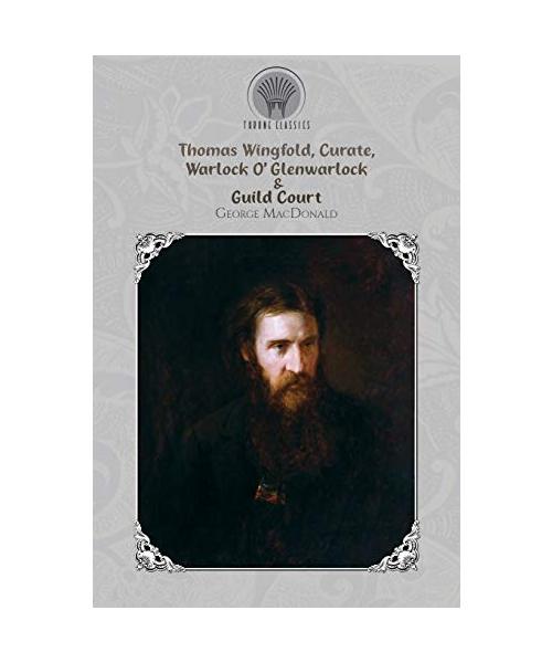 Thomas Wingfold, Curate, Warlock O' Glenwarlock & Guild Court