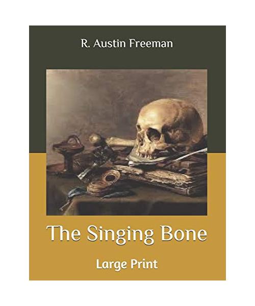 The Singing Bone: Large Print