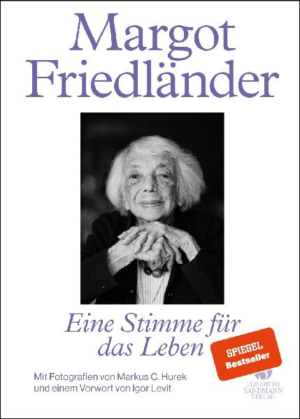 Margot Friedländer. Eine Stimme für das Leben