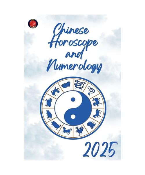 Chinese  Horoscope  and  Numerology 2025