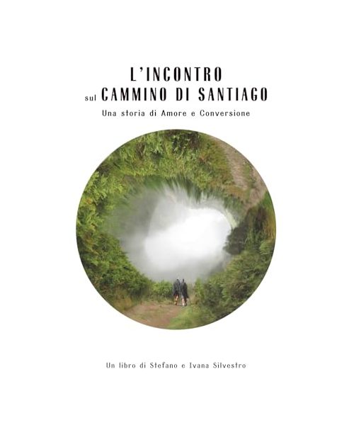 L'Incontro sul Cammino di Santiago: Una storia di Amore e Conversione