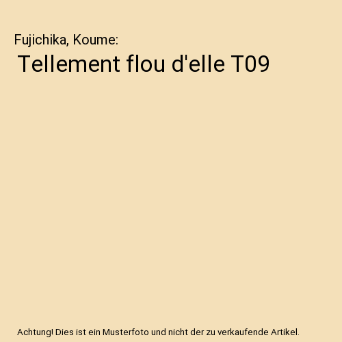 Tellement flou d'elle T09