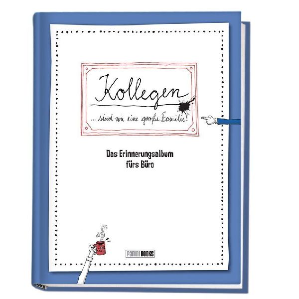 Kollegen ... sind wie eine große Familie - Das Erinnerungsalbum fürs Büro