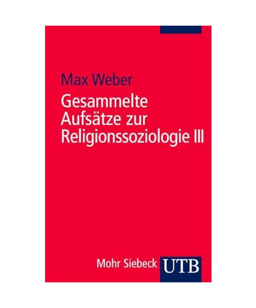 Gesammelte Aufsätze zur Religionssoziologie III