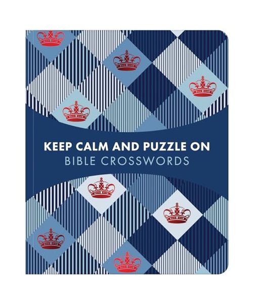 Keep Calm and Puzzle On: Bible Crosswords