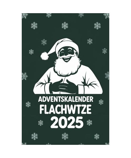 Adventskalender Flachwitze: 24 Tage, 288 Witze – Lustiger Adventskalender für Männer, Frauen und Erwachsene