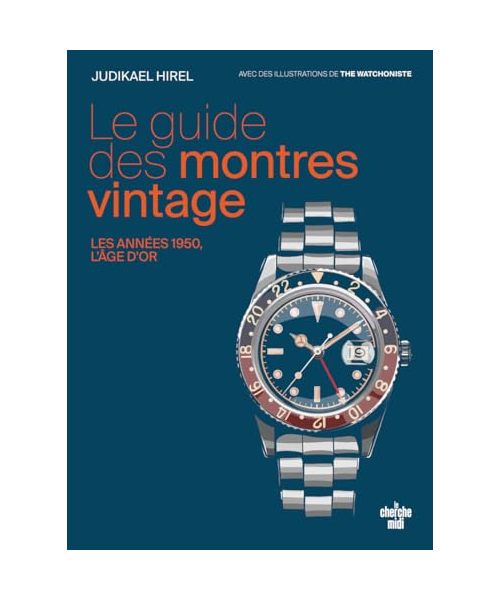 Le guide des montres vintage - Les années 1950, l'âge d'or