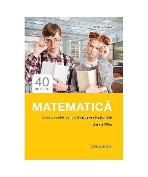 Matematica. Ghid Complet Pentru Evaluarea Nationala. Clasa 8