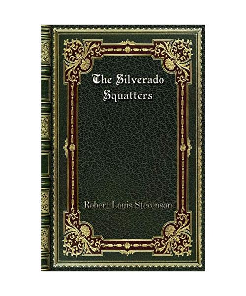 The Silverado Squatters