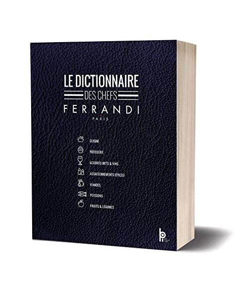 Le dictionnaire des chefs Ferrandi Paris